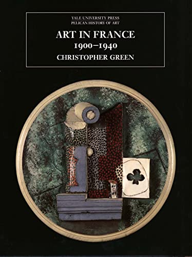 Art in France, 1900-1940.; (The Yale University Press Pelican History of Art)