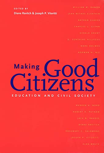 Beispielbild fr Making Good Citizens: Education and Civil Society zum Verkauf von Open Books