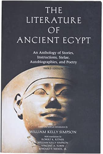 Beispielbild fr The Literature of Ancient Egypt  " An Anthology of Stories, Instructions and Poetry 3e and Poetry: An Anthology of Stories, Instructions, Stelae, Autobiographies, and Poetry zum Verkauf von WorldofBooks