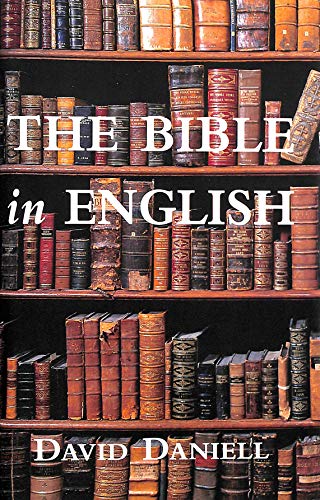 The Bible in English: Its History and Influence (9780300099300) by Daniell, David