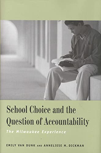 Beispielbild fr School Choice and the Question of Accountability: The Milwaukee Experience zum Verkauf von Wonder Book