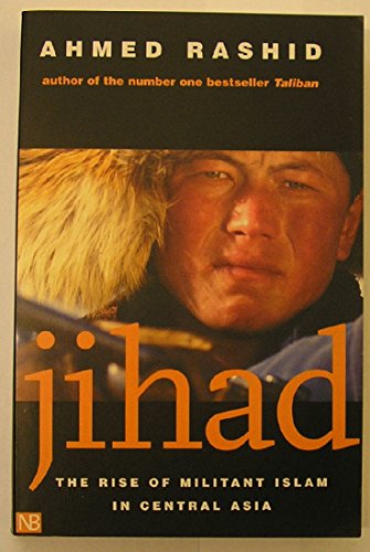 9780300099508: Jihad: The Rise of Militant Islam in Central Asia (Yale Nota Bene)