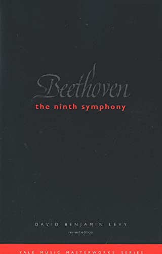 9780300099645: Beethoven: The Ninth Symphony: Revised Edition (Yale Music Masterworks)