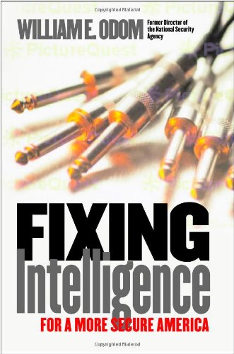 Beispielbild fr Fixing Intelligence: For a More Secure America zum Verkauf von Wonder Book