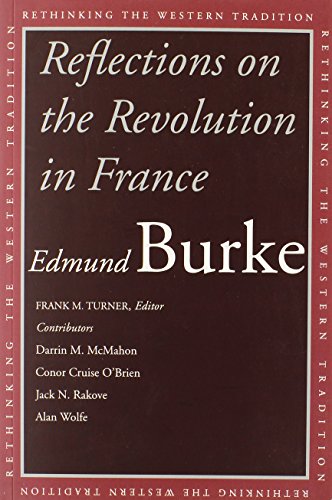 Beispielbild fr Reflections on the Revolution in France (Rethinking the Western Tradition) zum Verkauf von Revaluation Books