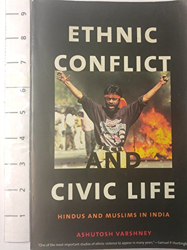Beispielbild fr Ethnic Conflict and Civic Life : Hindus and Muslims in India zum Verkauf von Better World Books