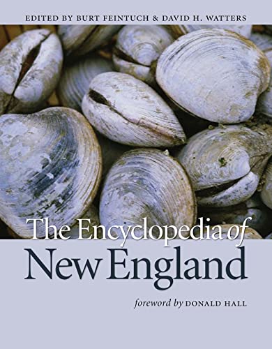 Beispielbild fr The Encyclopedia Of New England The Culture And History Of An American Region zum Verkauf von Willis Monie-Books, ABAA