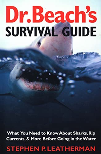 Stock image for Dr. Beach's Survival Guide: What You Need to Know About Sharks, Rip Currents, and More Before Going in the Water for sale by Pomfret Street Books