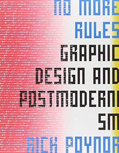 9780300100341: No More Rules: Graphic Design and Postmodernism