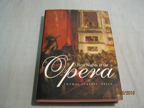 Stock image for First Nights at the Opera for sale by Better World Books: West