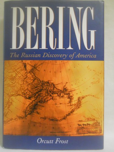 Stock image for BERING. The Russian Discovery of America. for sale by Hay Cinema Bookshop Limited