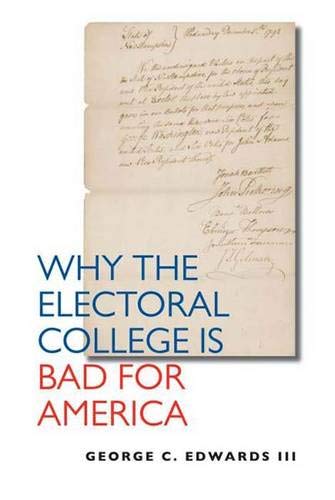 Stock image for Why the Electoral College Is Bad for America for sale by Wonder Book