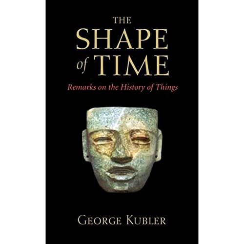 Beispielbild fr The Shape of Time: Remarks on the History of Things zum Verkauf von Textbooks_Source