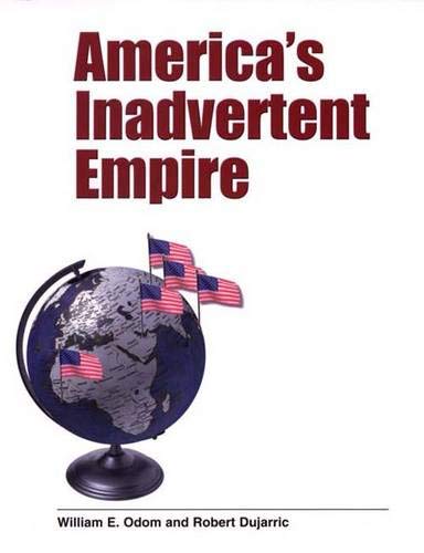 Imagen de archivo de America's Inadvertent Empire a la venta por Better World Books