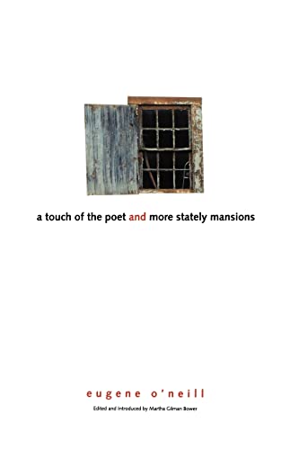 A Touch of the Poet and More Stately Mansions (9780300100792) by O'Neill, Eugene