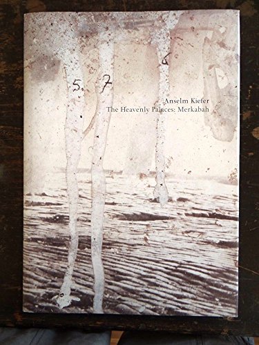 Stock image for Anselm Kiefer: The Heavenly Palaces, Merkabah for sale by Midtown Scholar Bookstore