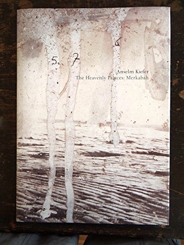 Anselm Kiefer: The Heavenly Palaces, Merkabah (9780300101225) by Peter Nisbet; Klaus Gallwitz; Lisa Saltzman; Laura Muir