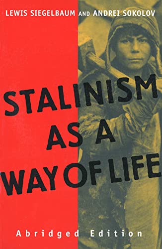 Beispielbild fr Stalinism as a Way of Life zum Verkauf von SecondSale