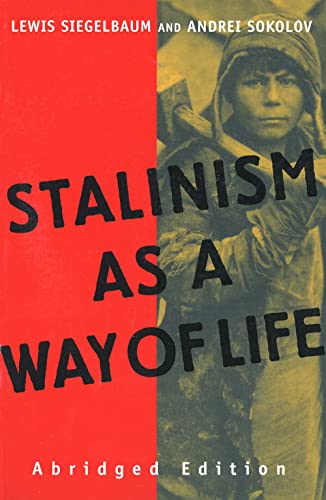 Stock image for Stalinism as a Way of Life: A Narrative in Documents for sale by ThriftBooks-Atlanta