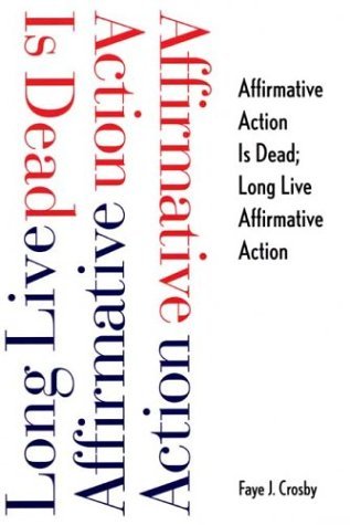 Stock image for Affirmative Action Is Dead : Long Live Affirmative Action for sale by Better World Books