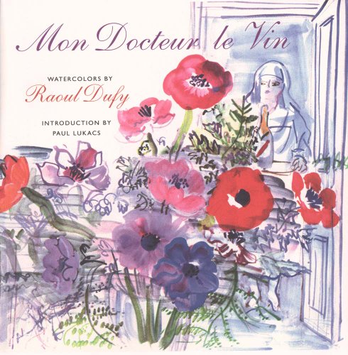 9780300101331: Mon Docteur Le Vin/My Doctor, Wine: Watercolors by Raoul Dufy