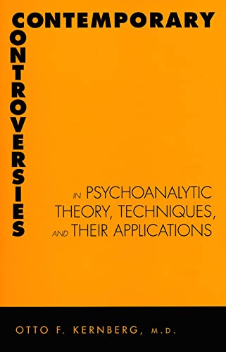 Imagen de archivo de Contemporary Controversies in Psychoanalytic Theory, Technique, and Their Applications a la venta por Books From California