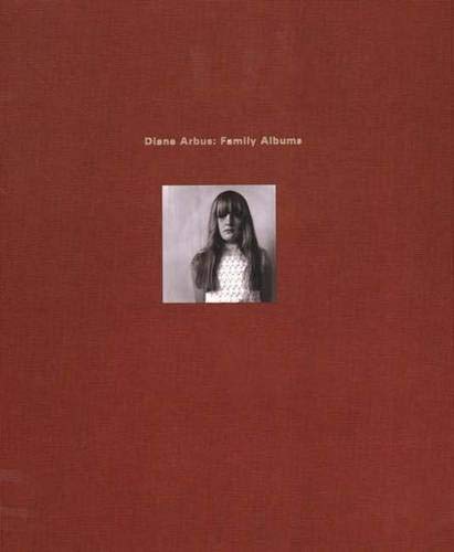 Beispielbild fr Diane Arbus: Family Albums zum Verkauf von Daedalus Books