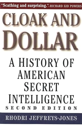 Stock image for Cloak and Dollar: A History of American Secret Intelligence for sale by ThriftBooks-Atlanta