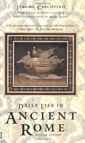 Imagen de archivo de Daily Life in Ancient Rome: The People and the City at the Height of the Empire a la venta por SecondSale