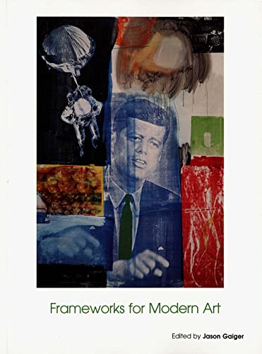 Imagen de archivo de Frameworks for Modern Art a la venta por Better World Books