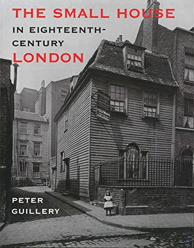 Stock image for The Small House in Eighteenth-Century London (Paul Mellon Centre for Studies) for sale by Chiron Media