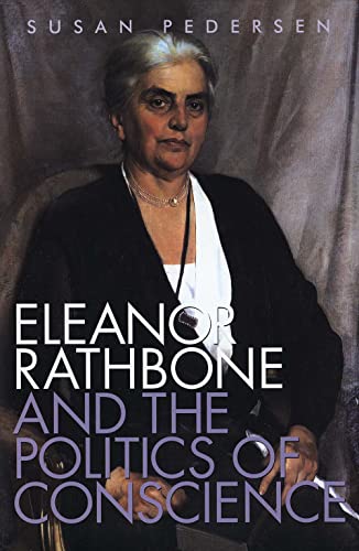 Imagen de archivo de Eleanor Rathbone and the Politics of Conscience (Society and the Sexes in the Modern World) a la venta por WorldofBooks