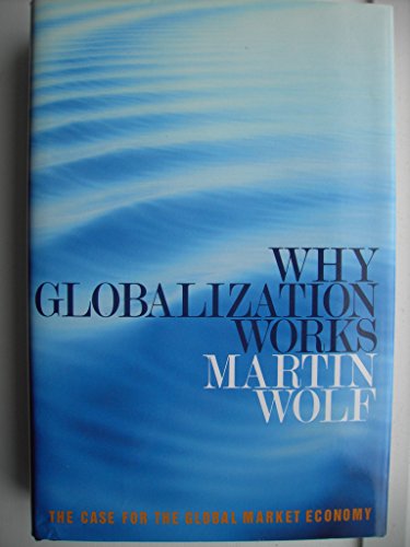 Stock image for Why Globalization Works for sale by BookHolders