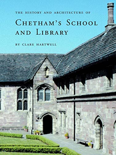 Stock image for The History and Architecture of Chetham's School and Library for sale by Blackwell's