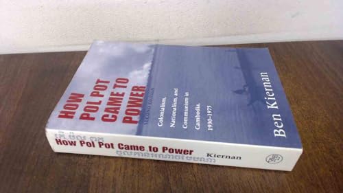 9780300102628: How Pol Pot Came to Power, 2nd edition: Colonialism, Nationalism, and Communism in Cambodia, 1930–1975