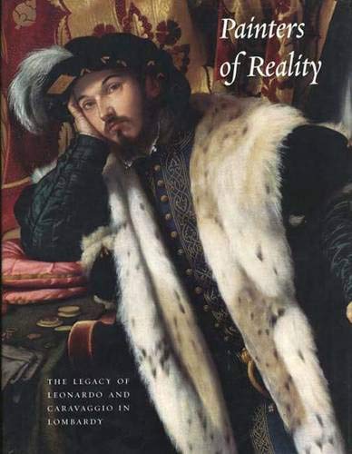 9780300102758: Painters of Reality: The Legacy of Leonardo and Caravaggio in Lombardy