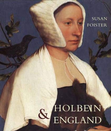 Holbein and England (9780300102802) by Foister, Susan