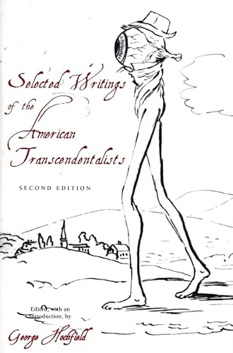 SELECTED WRITINGS OF THE AMERICAN TRANSCENDENTALISTS; SECOND EDITION