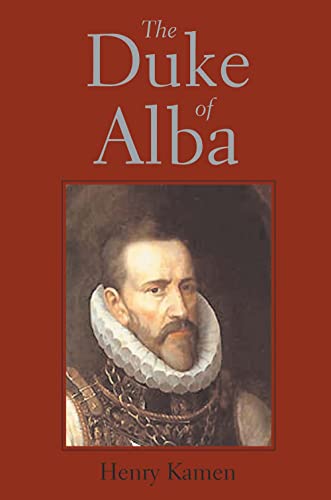 9780300102833: The Duke of Alba