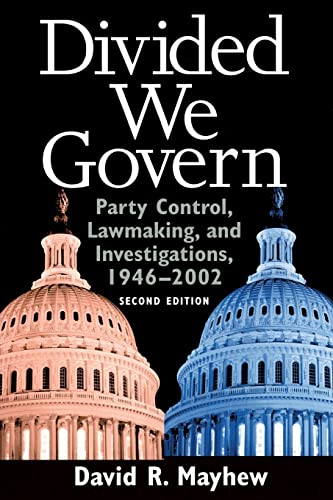 9780300102888: Divided We Govern: Party Control, Lawmaking, And Investigations, 1946-2002: Party Control, Lawmaking, and Investigations, 1946-2002, Second Edition