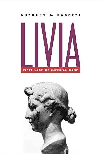 9780300102987: Livia: First Lady of Imperial Rome