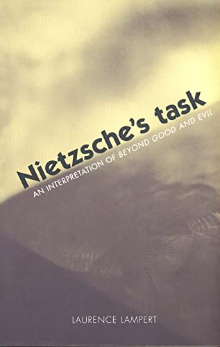 Stock image for Nietzsche's Task: An Interpretation of Beyond Good and Evil for sale by HPB-Red