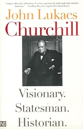 Stock image for Churchill: Visionary. Statesman. Historian. for sale by Wonder Book