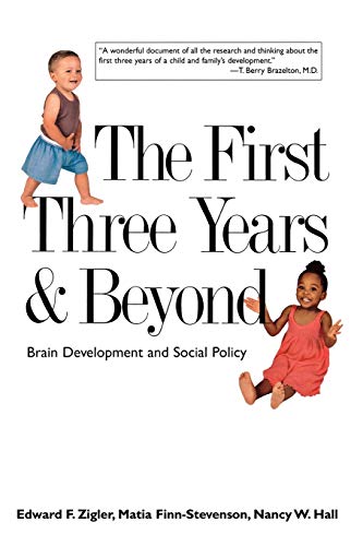 Beispielbild fr The First Three Years and Beyond: Brain Development and Social Policy (Current Perspectives in Psychology) zum Verkauf von Midtown Scholar Bookstore