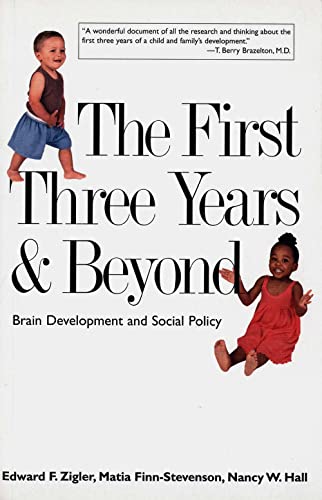 9780300103083: The First Three Years and Beyond: Brain Development and Social Policy (Current Perspectives in Psychology)
