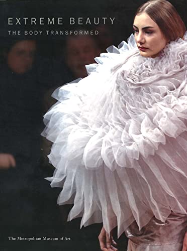 Imagen de archivo de Extreme Beauty: The Body Transformed (Metropolitan Museum of Art Series) a la venta por Open Books