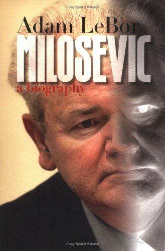 Beispielbild fr Milosevic : A Biography zum Verkauf von Better World Books