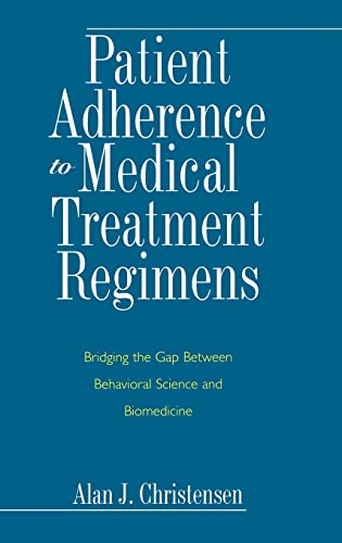 Stock image for Patient Adherence to Medical Treatment Regimens: Bridging the Gap Between Behavioral Science and Biomedicine (Current Perspectives in Psychology) for sale by HPB-Red