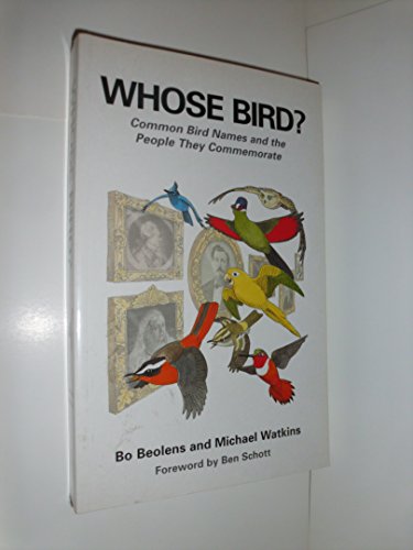 9780300103595: Whose Bird?: Common Bird Names and the People They Commemorate