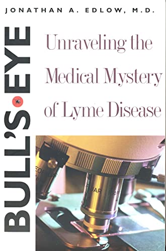 Stock image for Bull's-Eye: Unraveling the Medical Mystery of Lyme Disease for sale by Chiron Media